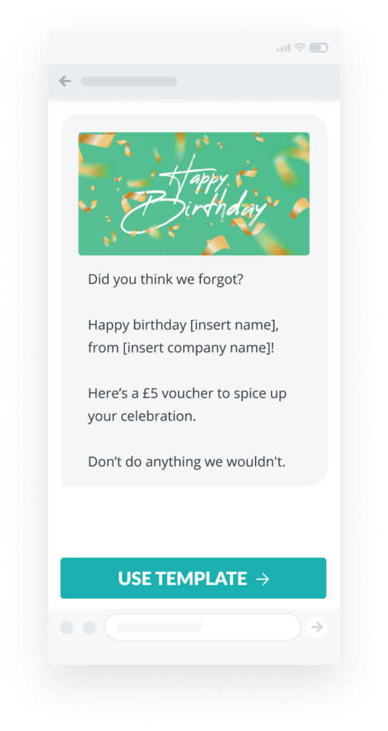 Birthday sms marketing template that opens with "Did you think we forgot?"